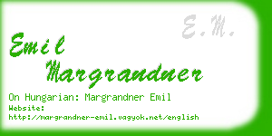 emil margrandner business card